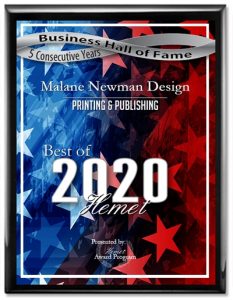 Malane Newma Design wins The Best of Hemet 2020 in Print & Publishing - Business Hall of Fame 5 Consecutive Years award for malane newman design 2020 - best of hemet - printing & publishing - business hall of fame 5 consecutive years