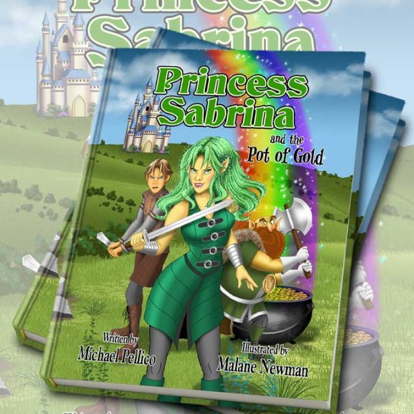 Princess Sabrina and The Pot of Gold Children's Book by Micheal Pellico princess sabrina and the pot of gold children's book by moonbow publishing